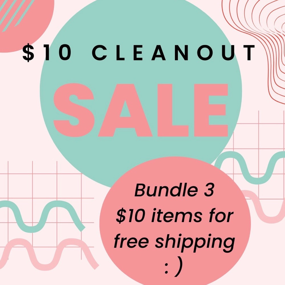 HUGE $10 CLOSET CLEAN-OUT SALE HAPPENING NOW!!